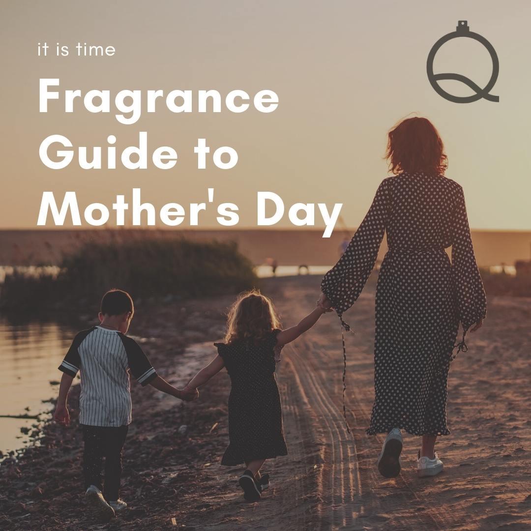 fragrance guide to best Mother's Day gift