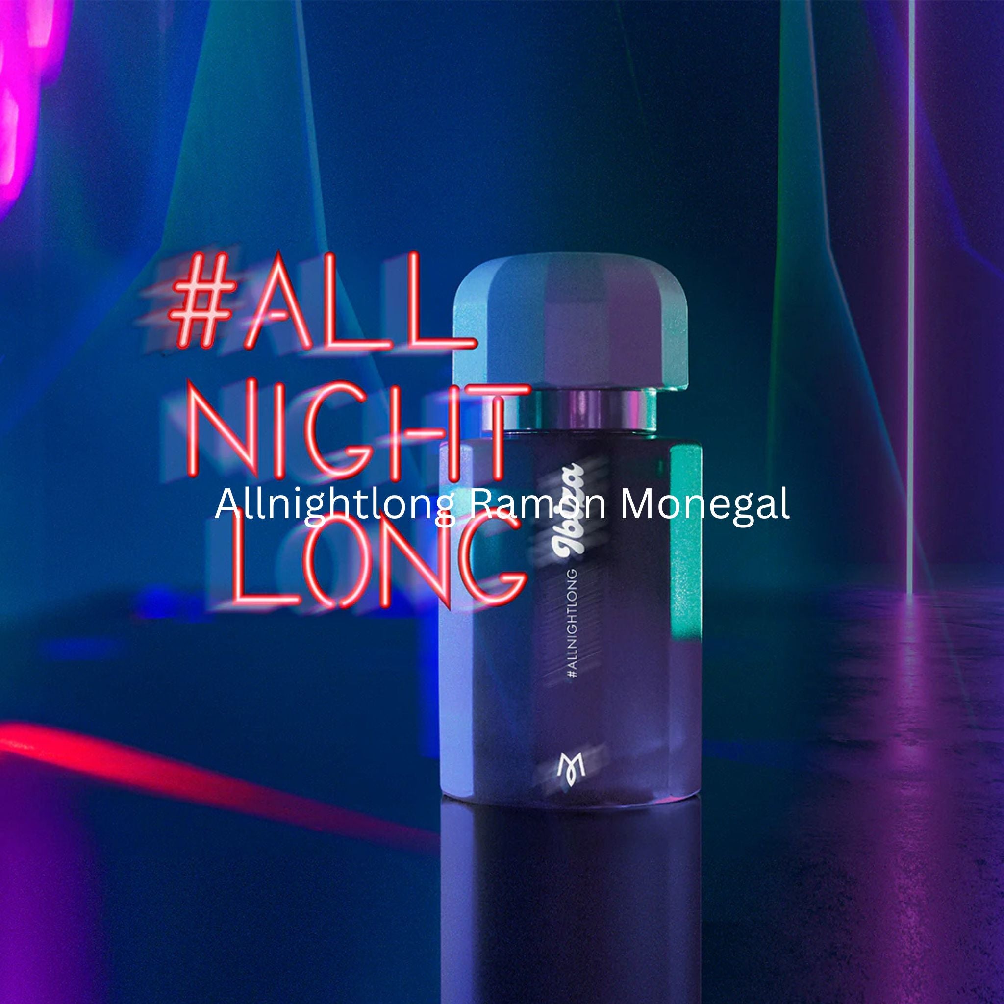 allnightlong | Ramon Monegal | parfumexquis
